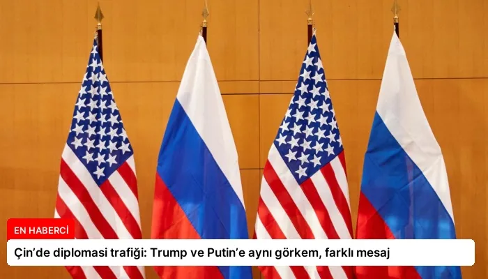 Çin’de diplomasi trafiği: Trump ve Putin’e aynı görkem, farklı mesaj